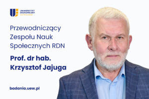 Krzysztof Jajuga - zdjęcie oraz napis przewodniczący zespołu nauk Społecznych RDN prof. dr hab. Krzysztof Jajuga