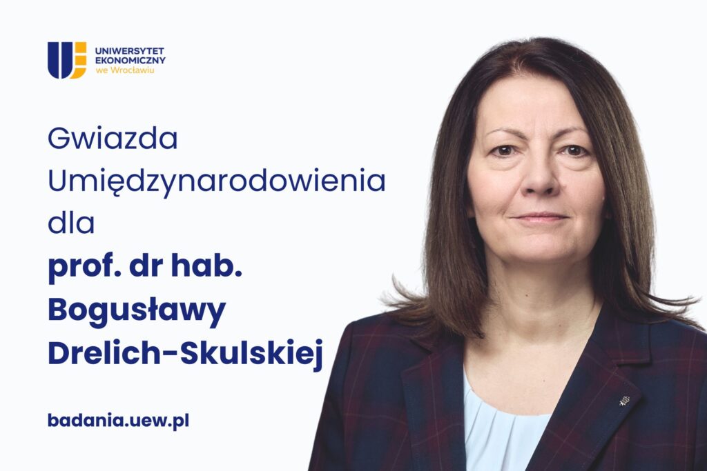 Gwiazda umiędzynarodowienia dla Bogusławy Drelich-Skulskiej