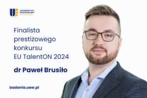 Paweł Brusiło - zdjęcie oraz napis na obrazku: Finalista prestiżowego konkurs EU TalentON 2024 dr Paweł Brusiło