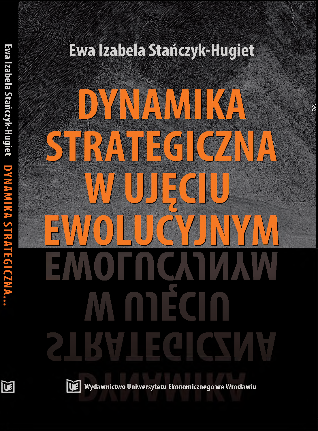 Stanczyk-Hugiet-dynamika-strategiczna_okladka Monografia naukowa o strategii ewolucyjnej.