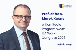 Prof Marek Kośny w Komitecie Programowym IEA World Congress 2026