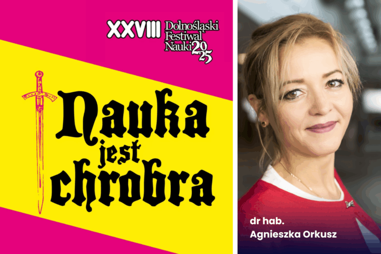 28 Dolnośląski Festiwal Nauki 2025 " Nauka jest chrobra". Dr hab. Agnieszka Orkusz - pełnomocniczka Rektora ds Dolnośląskiego Festiwalu Nauki na Uniwersytecie Ekonomicznym we Wrocławiu