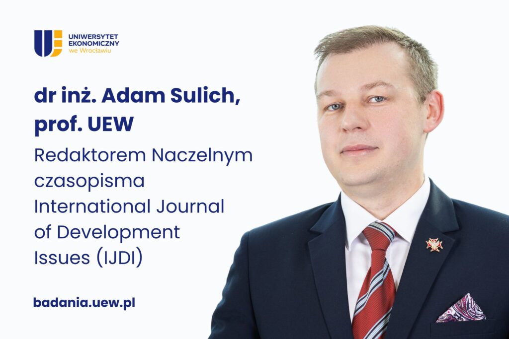 Adam Sulich Redaktorem Naczelnym czasopisma International Journal of Development Issues (IJDI)