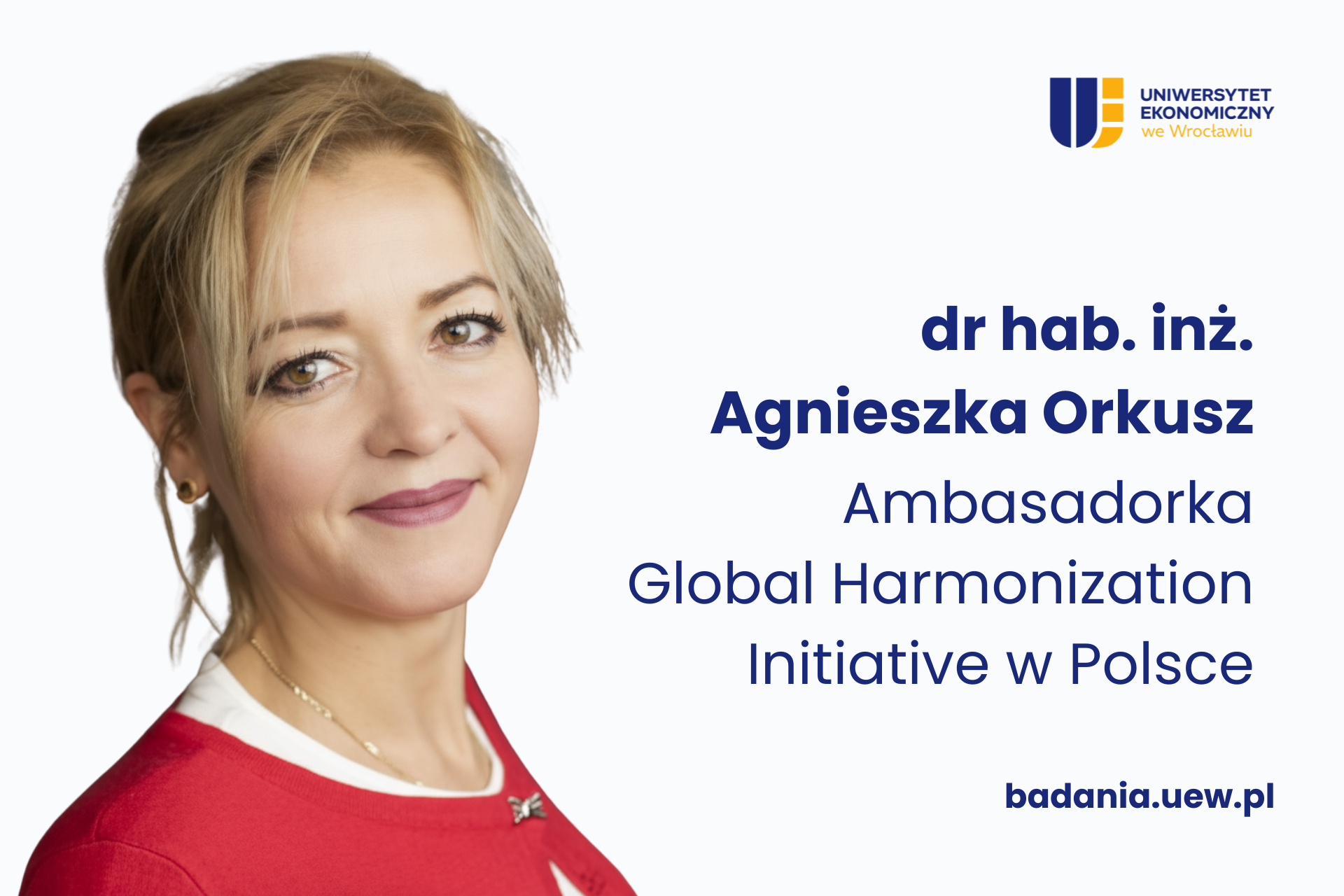 Obrazek dekoracyjny. Zdjęcie Pani Agnieszki Orkusz oraz napis dr hab. inż. Agnieszka Orkusz Ambasadorska Global