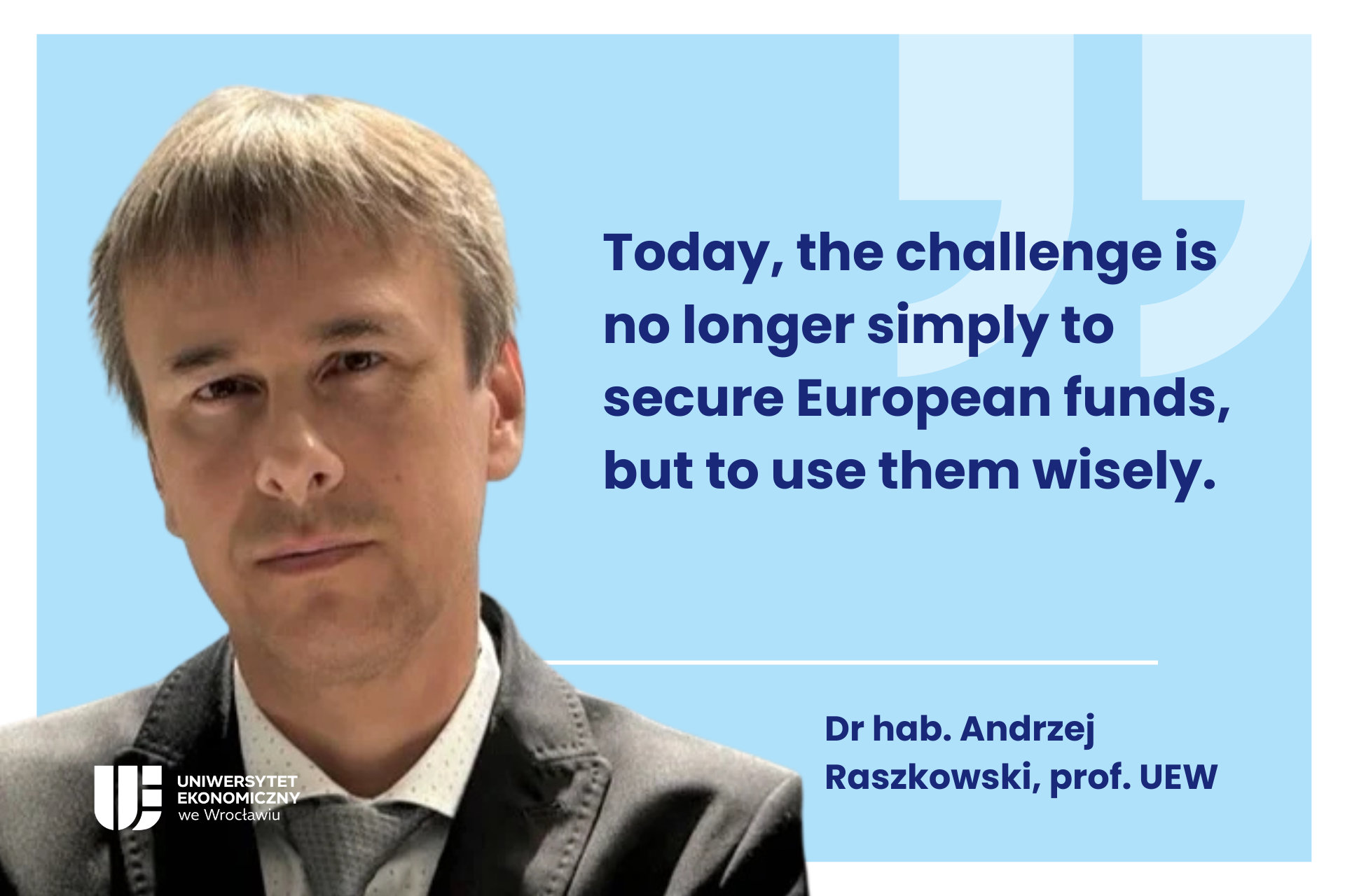Decorative image. On the left, a photo of A. Raszkowski and the caption: Dr. hab. Andrzej Raszkowski, Prof. UEW. On the left side, a quote from the article.