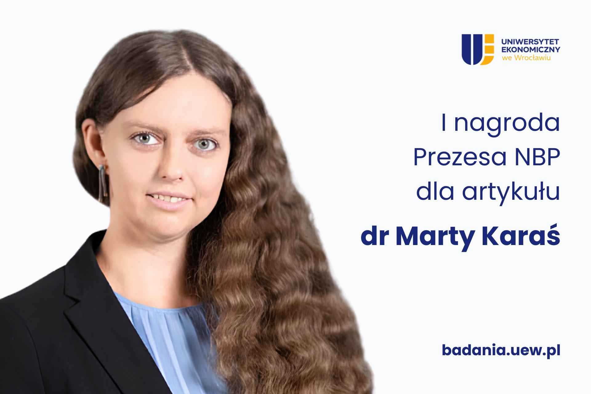 Obrazek dekoracyjny. Zdjęcie Marty Karaś oraz napis I nagroda Prezesa NBP dla dr Marty Karaś