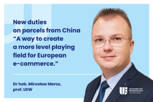 Decorative image. On the left, inscriptions: New tariffs on parcels from China "This is an attempt to level the playing field for European e-commerce." Dr. Mirosław Moroz, professor at UEW. On the right, a photo of Mirosław Moroz.
