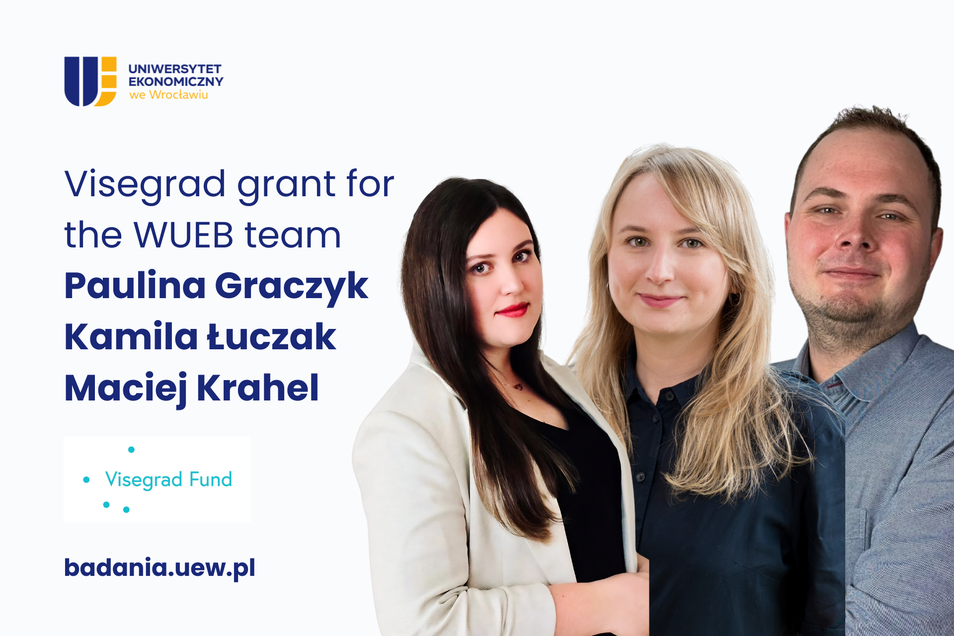 The graphic features portraits of the WUEB team delivering the ‘Bridging V4 Universities and Business through Design Thinking’ project: mgr Paulina Graczyk, mgr Kamila Łuczak and mgr Maciej Krahel. The project has received funding from the International Visegrad Fund.