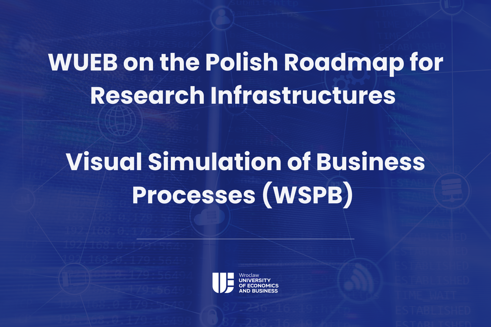 Visual Simulation of Business Processes (WSPB) joins the Polish Roadmap for Research Infrastructures
