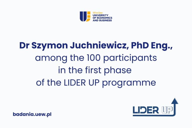 text on graphic: Dr Szymon Juchniewicz, PhD Eng., of WUEB among the 100 participants in the first phase of the LIDER UP programme