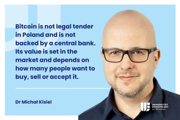 Decorative graphic. On the left, a quote: "Bitcoin is not legal tender in Poland and is not backed by a central bank. Its value is determined by the market: it depends on how many people want to buy, sell, or accept it in settlement," followed by the credit "Dr. Michał Kisiel." On the right, a photo of Michał Kisiel and the UEW logo.
