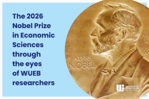Decorative image. Text: The 2026 Nobel Prize in Economic Sciences through the eyes of WUEB researchers. WUEB logo and a photograph of the Nobel Prize