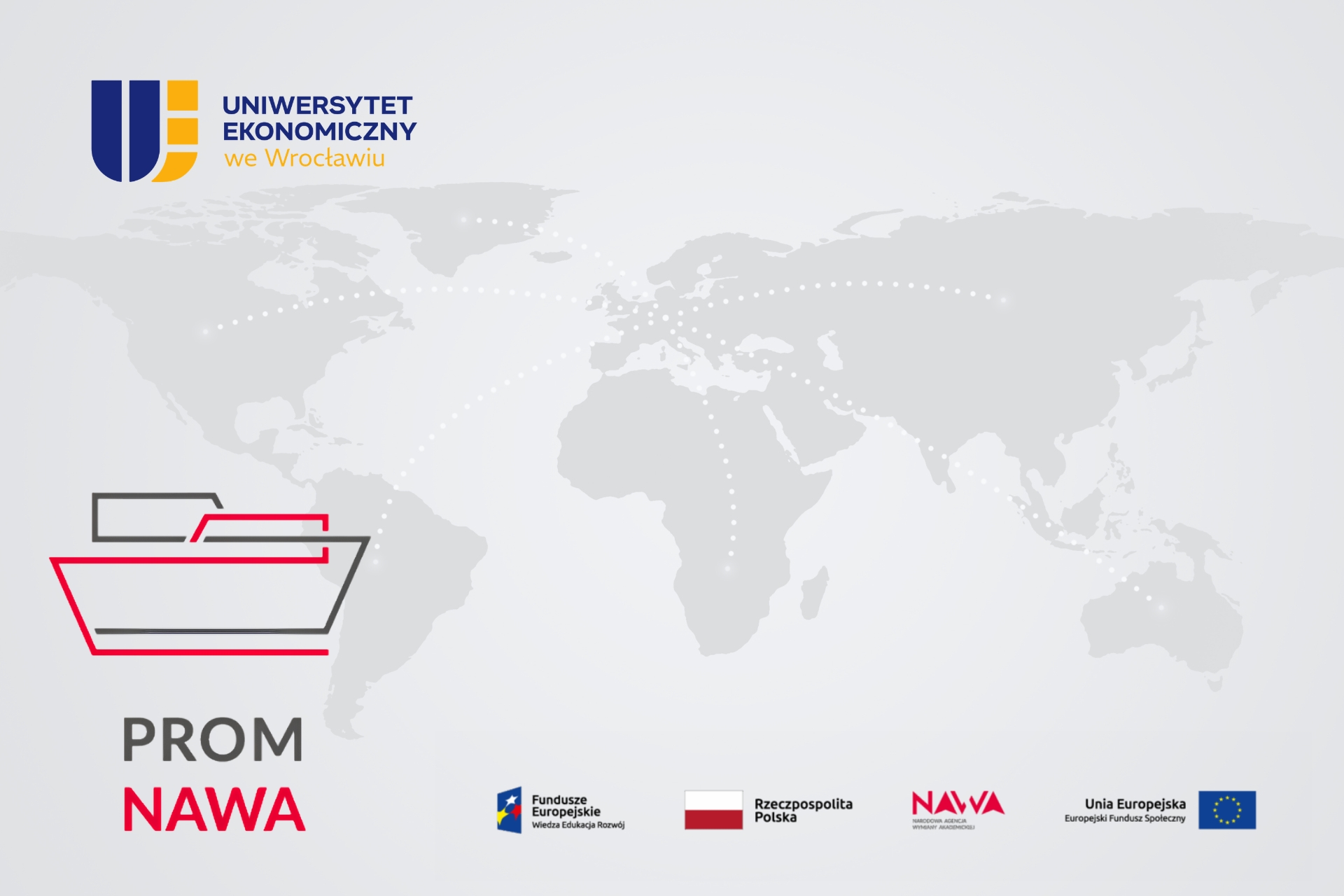 obrazek dekoracyjny. W tle mapa świata. Z terenu Polski rozchodzące strzałki na świat oraz loga UEW, PROM NAWA, Funduszy Europejskich, Rzeczpospolitej Polskiej, NAWA oraz Unii Europejskiej